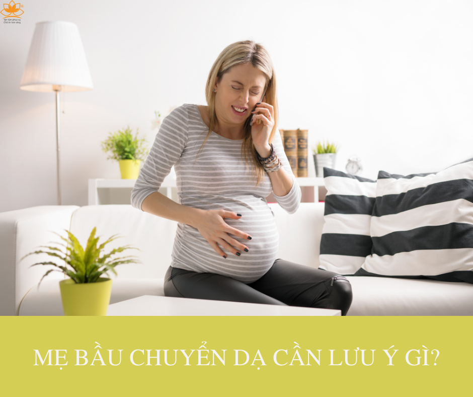 NHỮNG DẤU HIỆU CHUYỂN DẠ MẸ BẦU CẦN BIẾT
